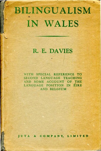 Image for Bilingualism in Wales with special reference to second language teaching - and some account of the language position in Eire and Belgium