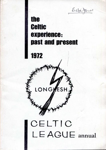 Image for The Celtic Experience: Past and Present, the 1972 Annual Book of the Celtic League
