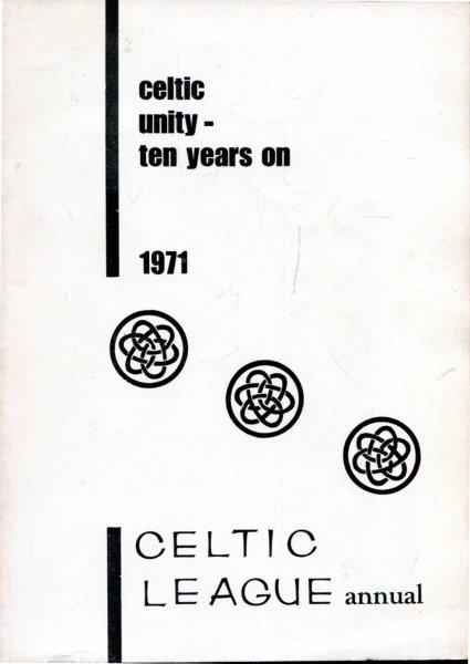 Image for Celtic Unity - ten years on, the 1971 Annual Book of the Celtic League