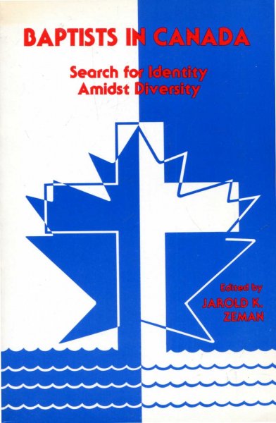 Image for Baptists in Canada : Search for Identity Amidst Diversity