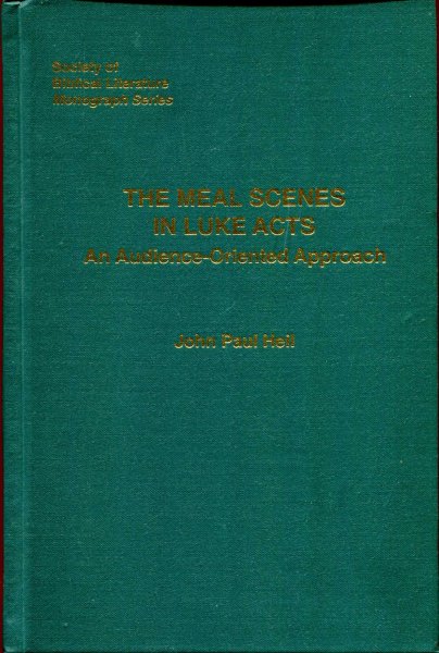 THE MEAL SCENES IN LUKE-ACTS an audience-oriented approach Image for THE MEAL SCENES IN LUKE-ACTS an audience-oriented approach