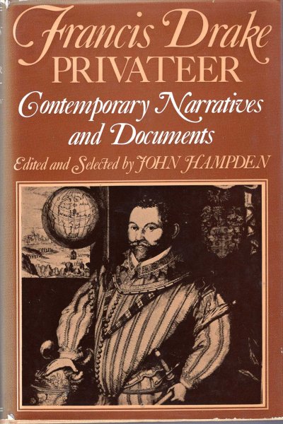 Image for Francis Drake - Privateer : Contemporary Accounts of Drake's Early Voyages