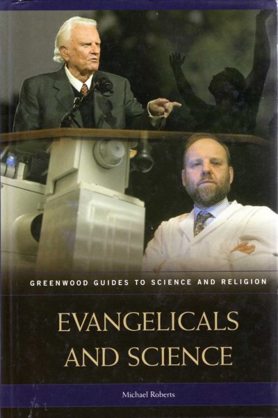 Image for Evangelicals and Science (Greenwood Guides to Science and Religion)