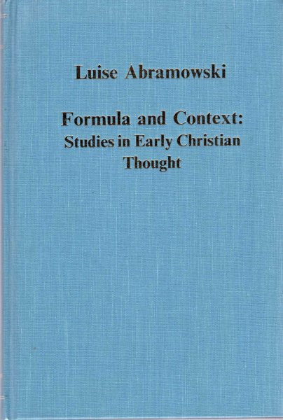 Image for Formula and Context : Studies in Early Christian Thought