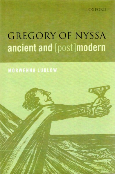 Image for Gregory of Nyssa, Ancient and (Post)modern
