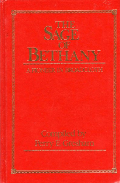 Image for The Sage of Bethany A Pioneer in Broadcloth
