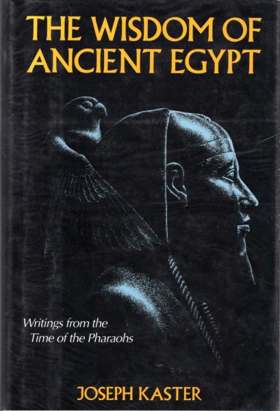 Image for The Wisdom of Ancient Egypt - writings from the times of the Pharaohs