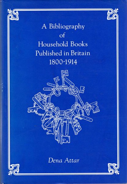 Image for A Bibliography of Household Books Published in Britain, 1800-1914 (Cookery and household books published in Britain, 1800-1914)
