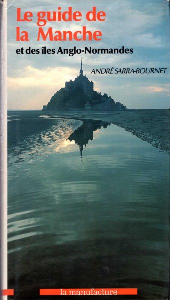 Image for Le guide de la Manche et des les Anglo-Normandes