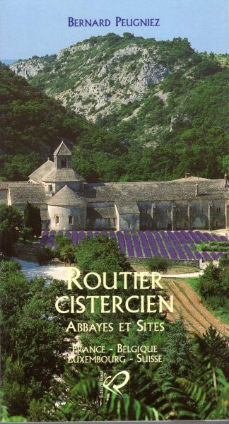 Image for Routier cistercien : Abbayes et sites, France - Belgique - Luxembourg - Suisse