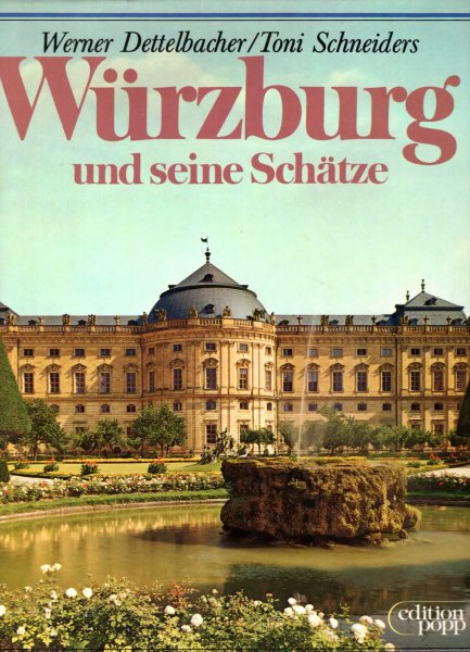 Image for Würzburg und seine Schätze : Unvergängliches und Wandelbares