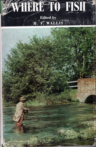 Image for Where to Fish 1969-1970 The Field Guide to the Fishing in Rivers and Lakes
