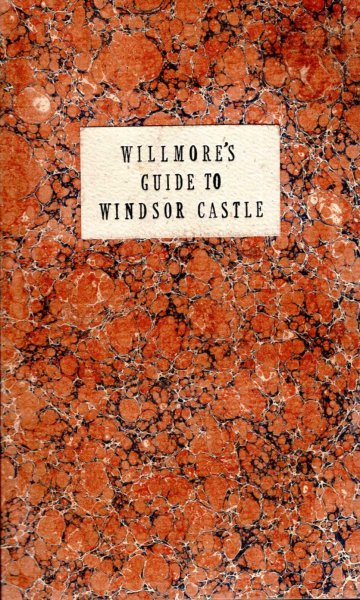 Image for Willmore's New Guide to Windsor Castle....