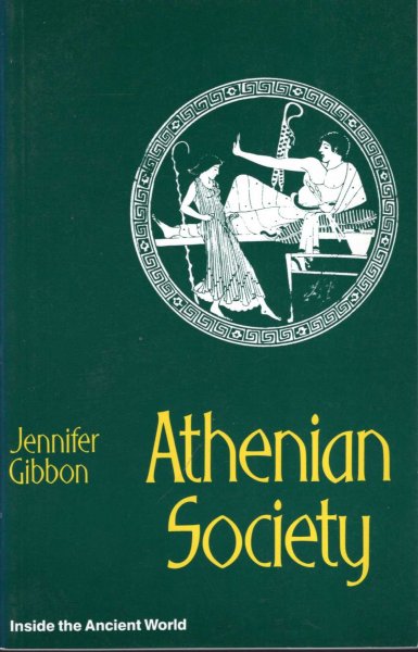 Image for Athenian Society (Inside the ancient world)