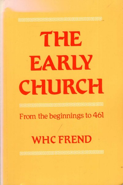 Image for The Early Church from the Beginnings to 461