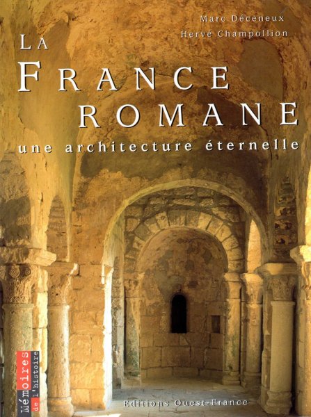 Image for La France romane : Une architecture éternelle