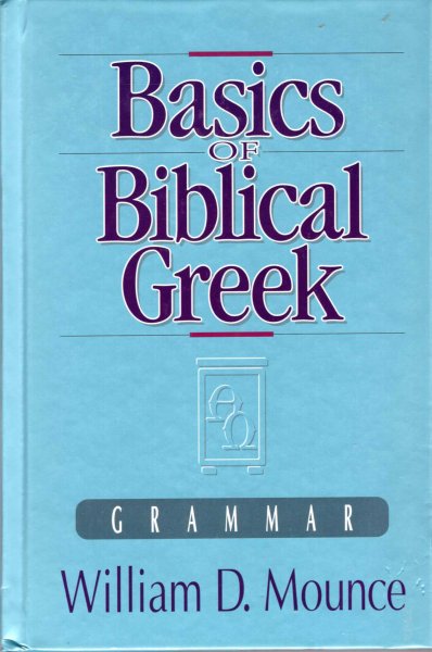 Basics of Biblical Greek : Grammar Image for Basics of Biblical Greek : Grammar