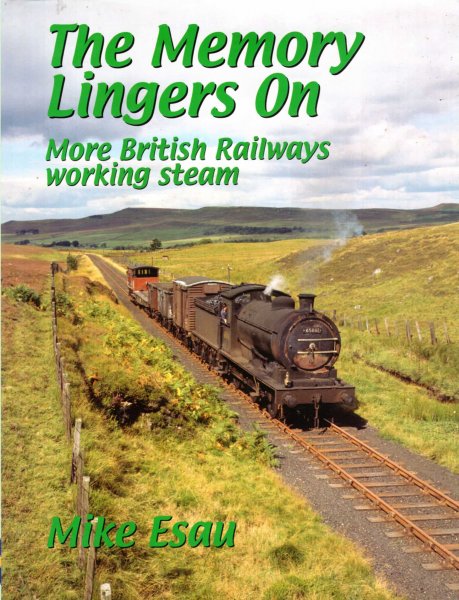 Image for The Memory Lingers On : More British Railways Working Steam
