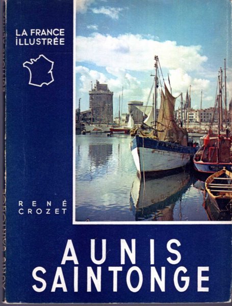Image for La France Illustree : Aunis Saintonge