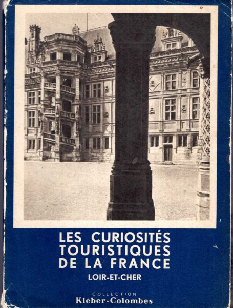 Image for Le Curiosites Touristiques de la France : Loir-et-Cher