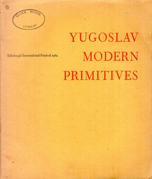 Image for An Exhibition of Yugoslav Modern Primitive Paintings 1962