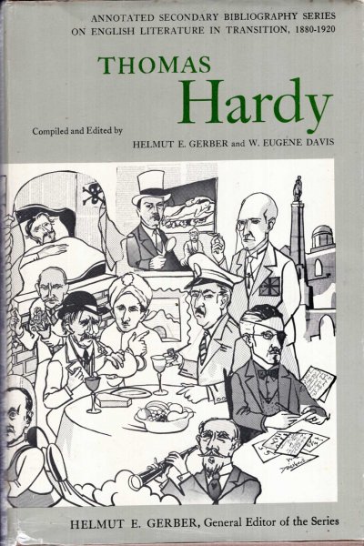 Image for Thomas Hardy : An Annotated Bibliography of Writings About Him (Annotated Secondary Bibliography Series on English Literature in Transition Volume 1)