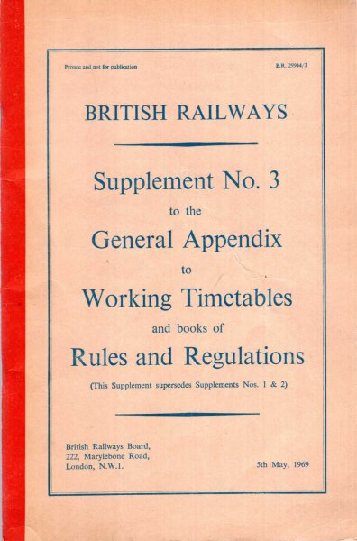 British Railways : Supplement No 3 to the General Appendix to Working Timetables and books of Rules and Regulations Image for British Railways : Supplement No 3 to the General Appendix to Working Timetables and books of Rules and Regulations