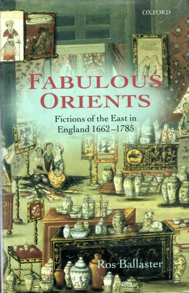 Image for Fabulous Orients : Fictions of the East in England 1662-1785
