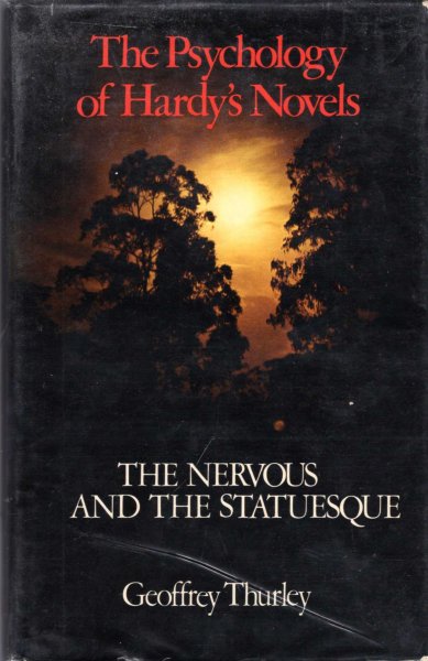 Image for The Psychology of Hardy's Novels : The Nervous and the Statuesque