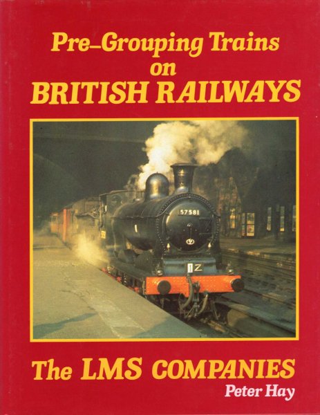 Image for Pre-Grouping Trains on British Railways - The LMS Companies
