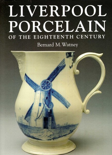 Image for Liverpool Porcelain of the Eighteenth Century