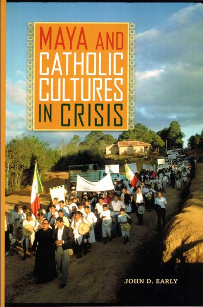 Image for Maya and Catholic Cultures in Crisis