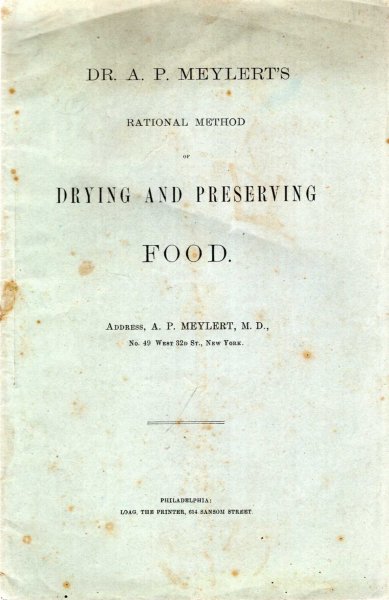 Image for Dr A P Meylert's Rational Method of Drying and Preserving Food