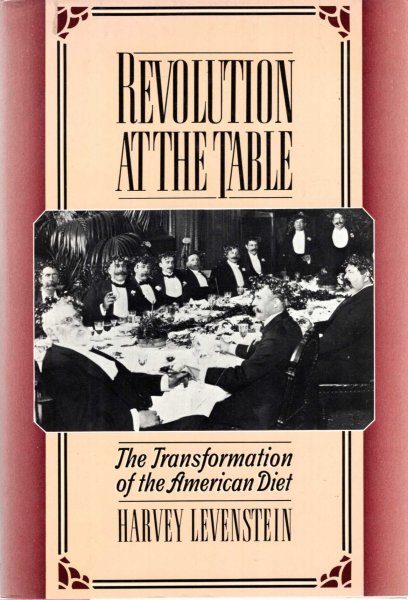 Image for Revolution at the Table : The Transformation of the American Diet