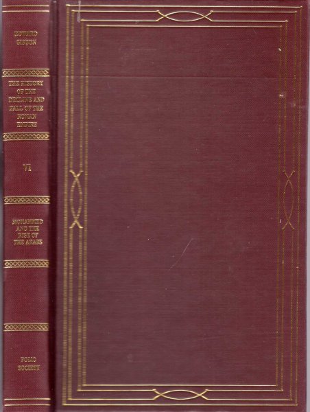 The History of the Decline and Fall of the Roman Empire volume vi : Mohammed and the Rise of the Arabs Image for The History of the Decline and Fall of the Roman Empire volume vi : Mohammed and the Rise of the Arabs