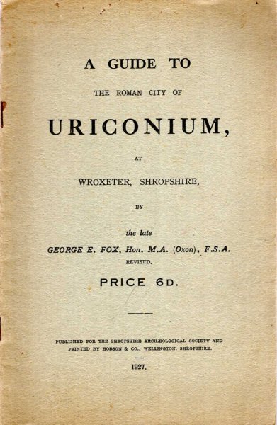 Image for A Guide to the Roman City of Uriconium, at Wroxeter, Shropshire