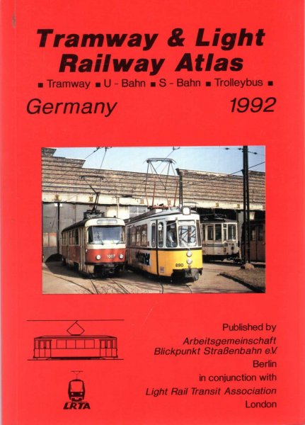 Image for Tramway & Light Railway Atlas Germany 1992 : Tramway, U-Bahn, S-Bahn, Trolleybus