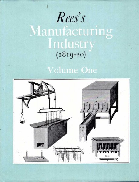 Image for Rees's Manufacturing Industry (1819-1820), five volumes