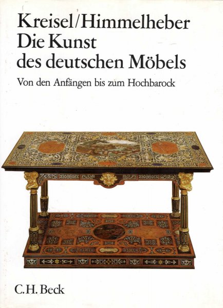 Image for Die Kunst des Deutschen Mobels : I - Von den Anfangen bis zum Hochbarock, II - Spatbarock und Rokoko, III - Klassizismus, Historismus, Jugendstil (three volumes complete)