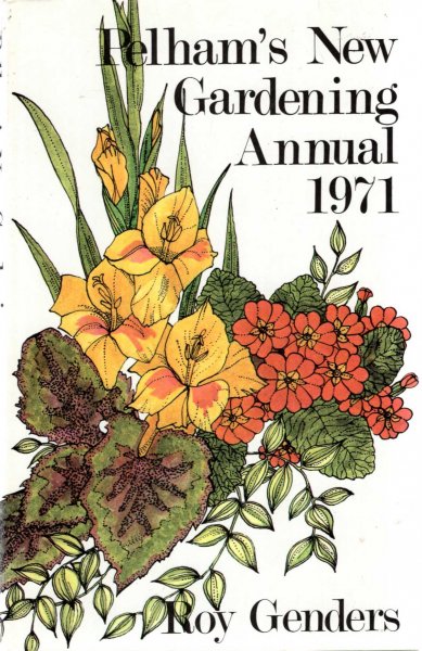 Image for Pelham's New Gardening Annual 1971 : New Flowers - New Vegetables - New ideas