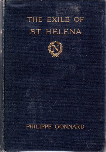Image for The Exile of St Helena - the last phase in fact and fiction