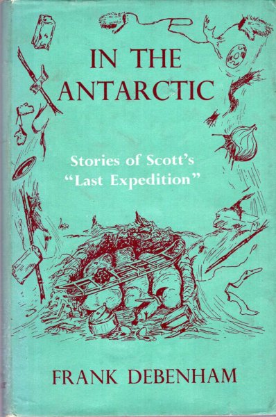 Image for In the Antarctic - stories of Scott's Last Expedition