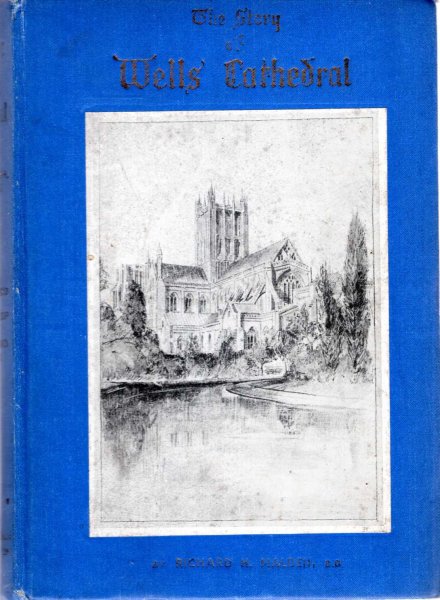 The Story of Wells Cathedral Image for The Story of Wells Cathedral