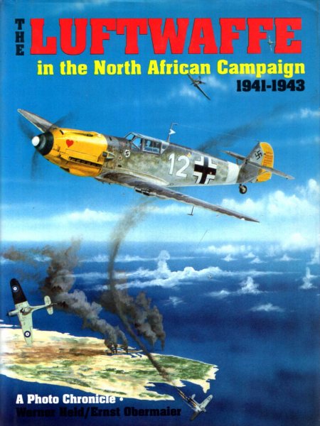 Image for The Luftwaffe in the North African Campaign 1941-1943