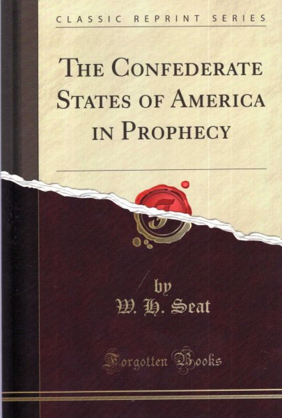 The Confederate States of America in Prophecy Image for The Confederate States of America in Prophecy