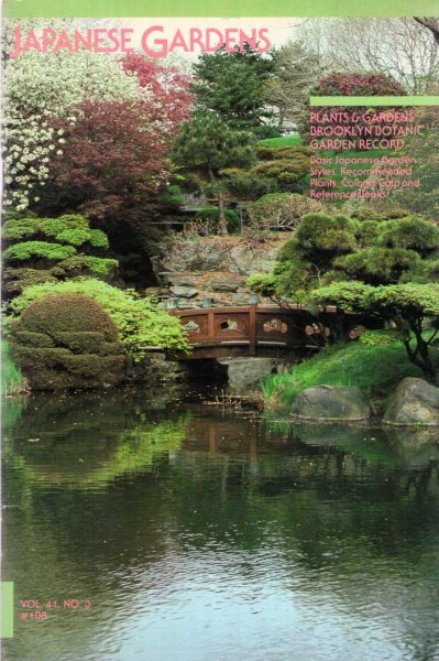 Image for Plants & Gardens : Brooklyn Botanic Garden Record : volume 41, No 3, Autumn 1985 Japanese Gardens