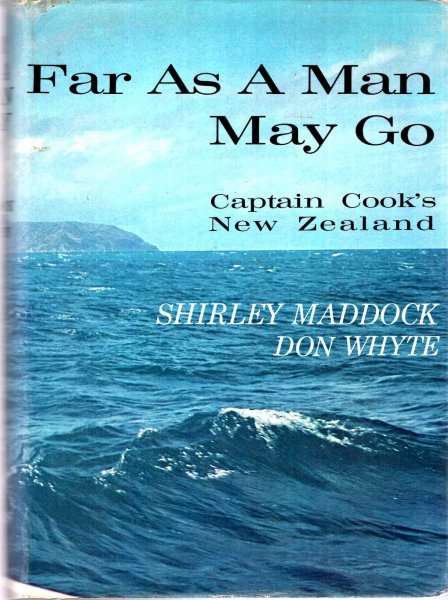 Image for Far as a Man May Go - Captain Cook's New Zealand