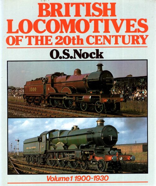 Image for British Locomotives of the 20th Century Volume 1 : 1900-1930