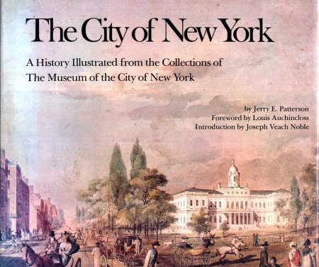 Image for The City of New York : A History Illustrated from the Collections of The Museum of the City of New York
