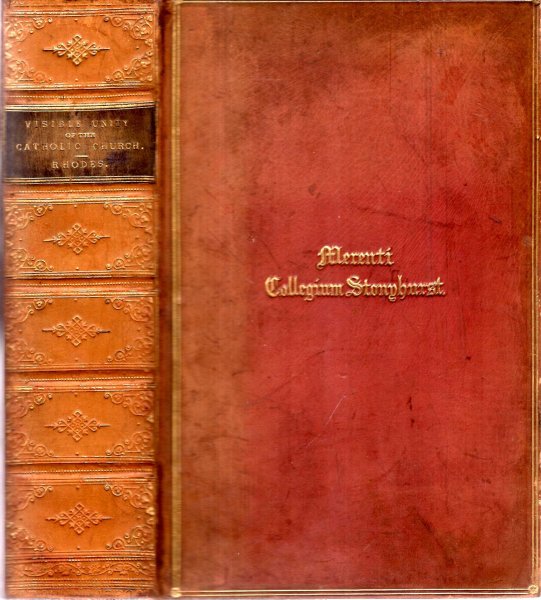 Image for The Visible Unity of the Catholic Church maintained against opposite theories (two volumes bound in one)
